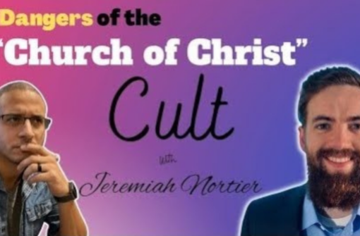 Revealed Apologetics: Dangers of the “Church of Christ” Cult