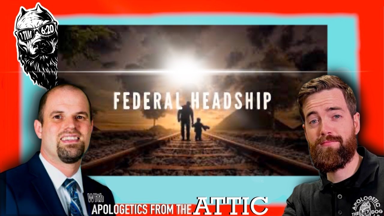 Federal Headship w/ David Louis